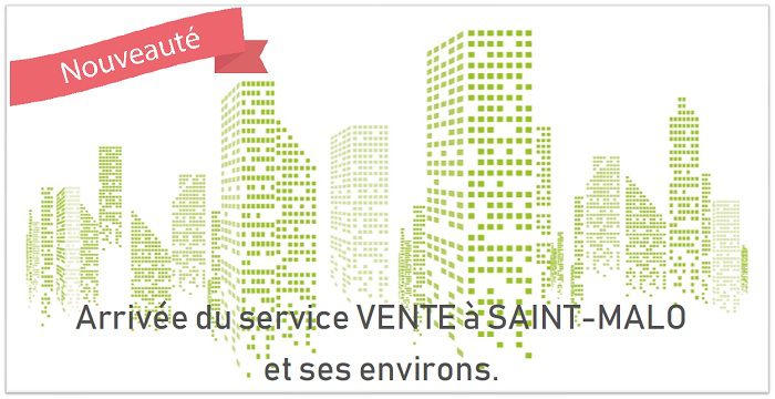 NOUVEAUTE : Arrivée du service vente à SAINT MALO